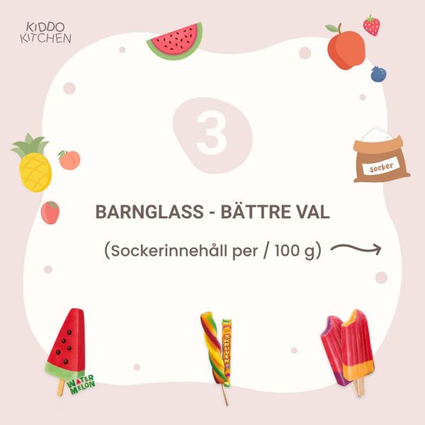 Barnglass - bättre val