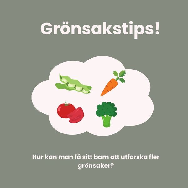 Hur kan du få ditt barn att utforska fler grönsaker?